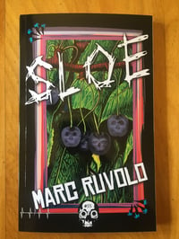 Image 1 of Marc Ruvolo "Sloe" Trade Paperback #AUTOGRAPHED#