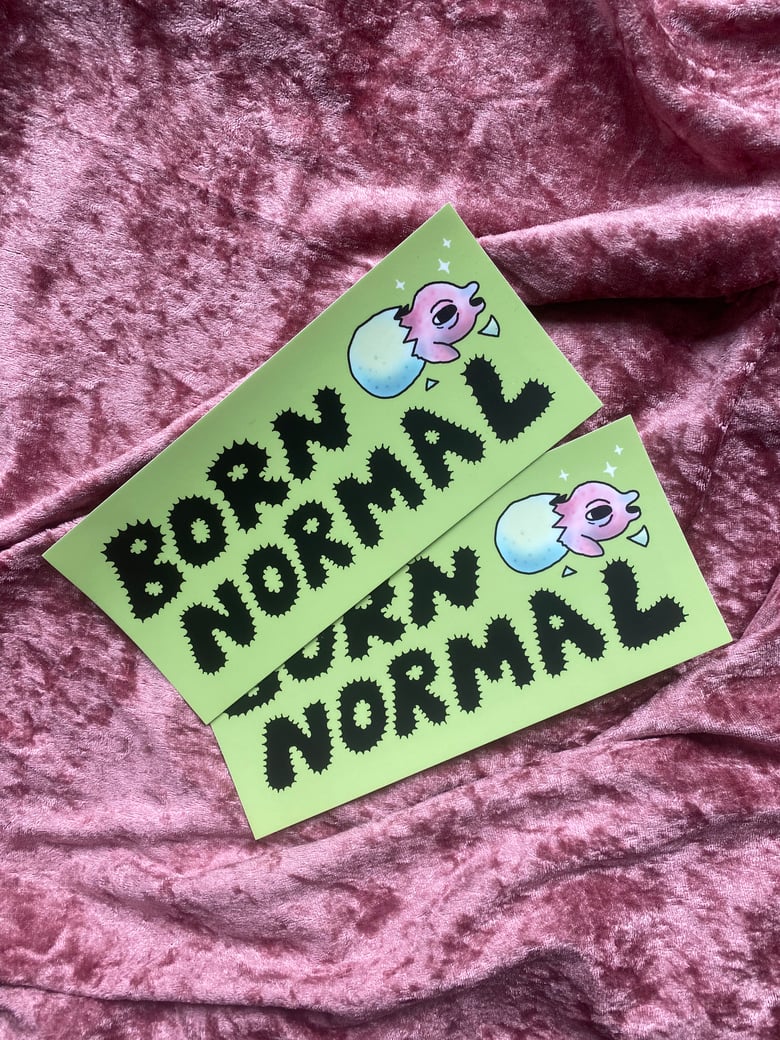 Image of BORN NORMAL bumper sticker