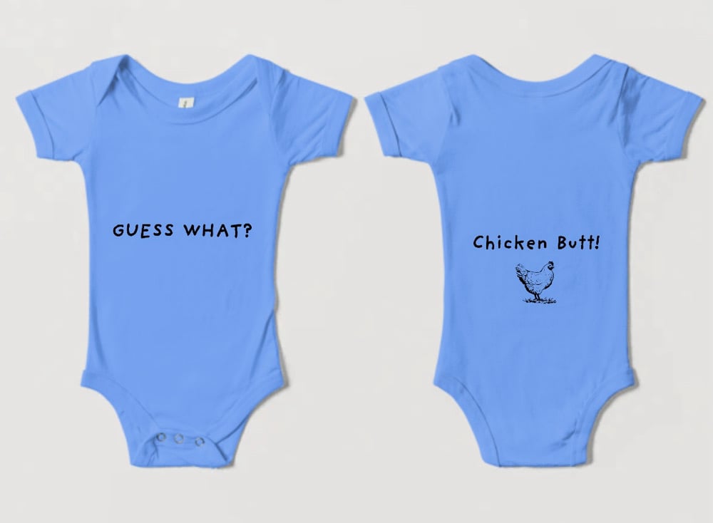 Image of Guess What, Chicken Butt Infant Bodysuit