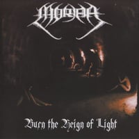 MORIAR - Burn the Reign of Light CD