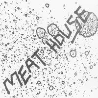 MEAT HOUSE - Self-titled 12" EP