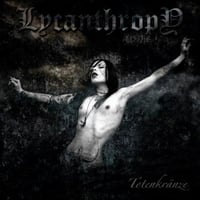 LYCANTHROPY - Totenkranze CD