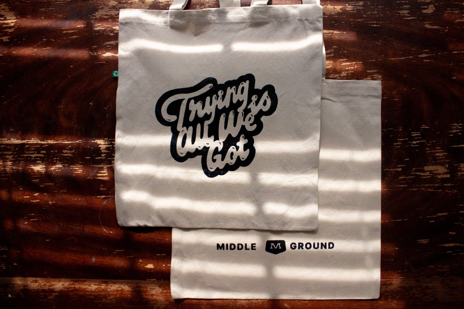 Trying Is All We Got Tote Bag