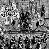 EVIL CHURCH - Subjugating the Faith's Crawlers... CD