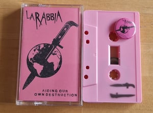 Image of La Rabbia - Aiding Our Own Destruction 