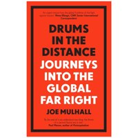 Image 1 of Drums in the Distance: Journeys into the Global Far Right