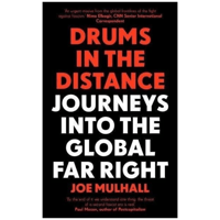 Image 2 of Drums in the Distance: Journeys into the Global Far Right