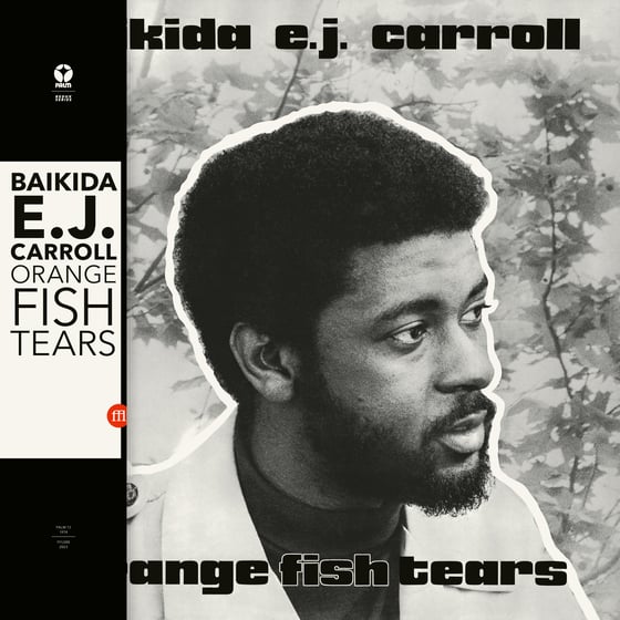 Image of Baikida E.J. Carroll - Orange Fish Tears (FFL088)