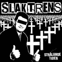 SLAKTRENS - Stralande Tider CD