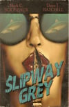 Slipway Grey: Author's Preferred Edition
