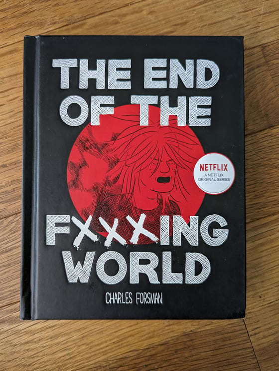 Image of The End of the Fucking World - signed