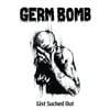 Germ Bomb "Gist Sucked Out" CD