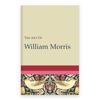 The Art of William Morris
