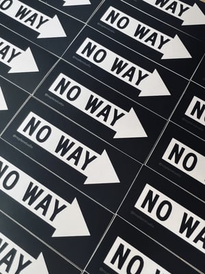 Image of No Way Sticker