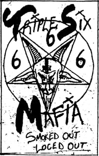 Triple Six Mafia - Smoked Out Loced Out