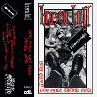 Image 1 of Brazen Bull - You Only Live Once. Thank God. - Cassette