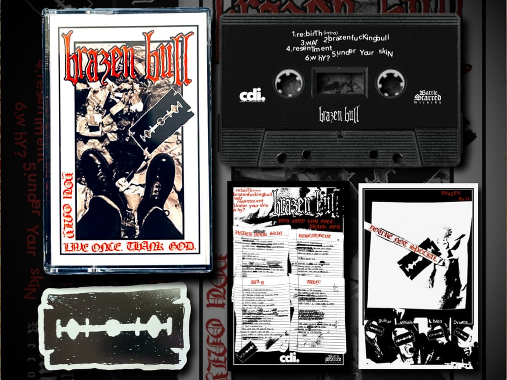 Brazen Bull - You Only Live Once. Thank God. - Cassette