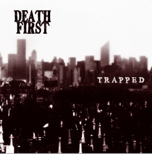 Image of Death First - Trapped 7"