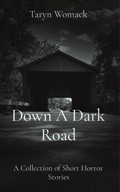 Image of Down A Dark Road: A Collection of Short Horror Stories