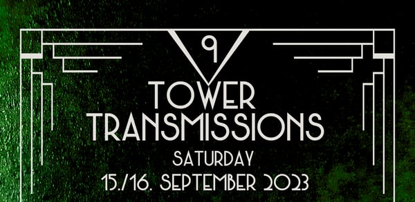 Image of Tower Transmissions IX - Saturday only
