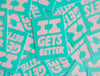 It Gets Better Sticker