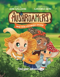 The Mushroamers and the Strange Sound