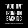 ADD ON - Iron On Backing