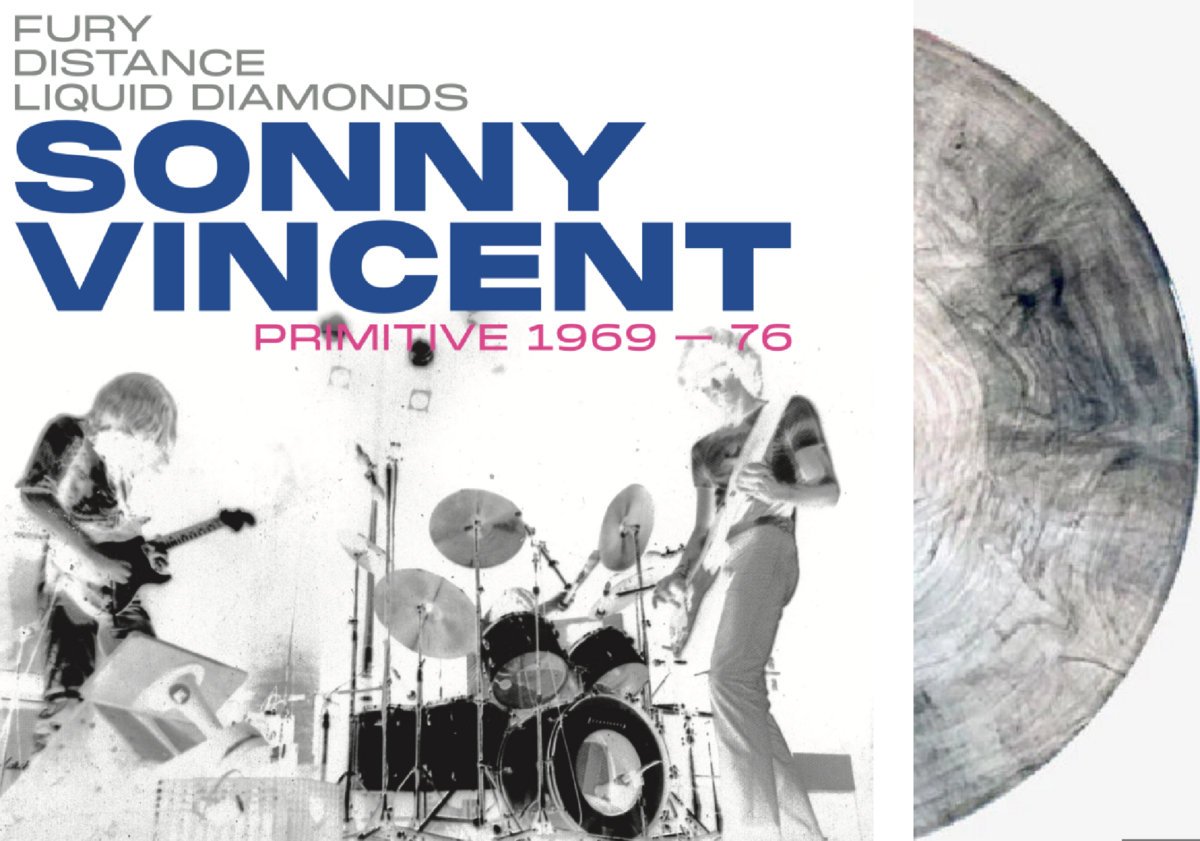 Image of Sonny Vincent - Primitive 1969-1976 (Fury, Distance, Liquid Diamonds) Limited Vinyl Editions