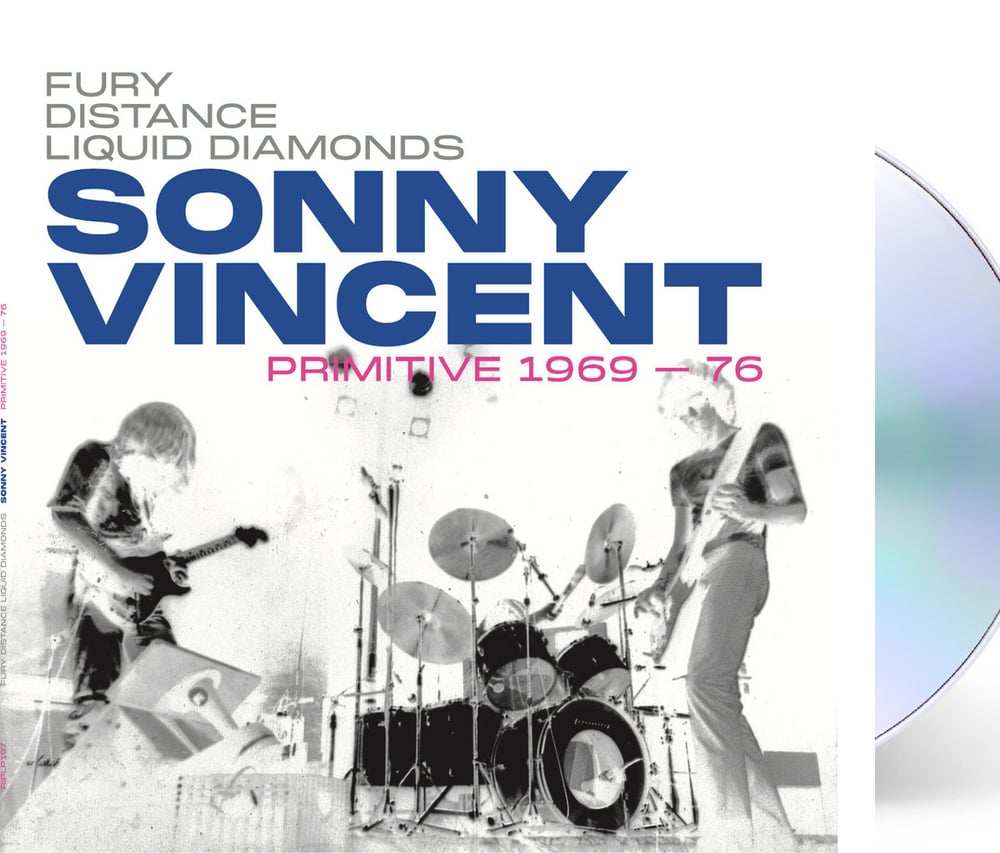 Image of Sonny Vincent  - Primitive 1969-1976 (Fury, Distance, Liquid Diamonds) 4- Panel Digipack CD