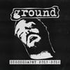 Ground "Discography 2013 - 2016" CD
