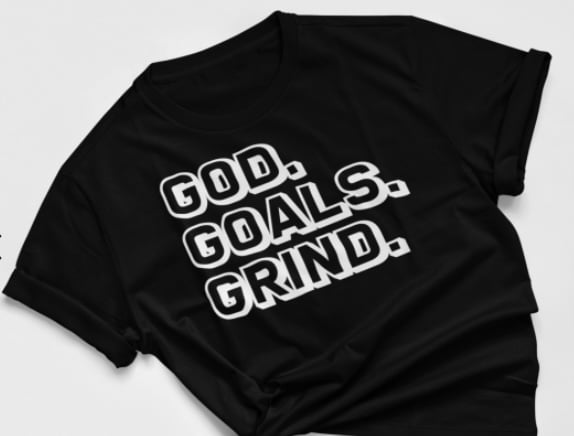 Image of God.Goals.Grind (Various Colors)