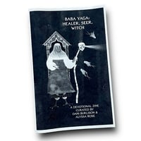 Baba Yaga - Healer, Seer, Witch - Zine