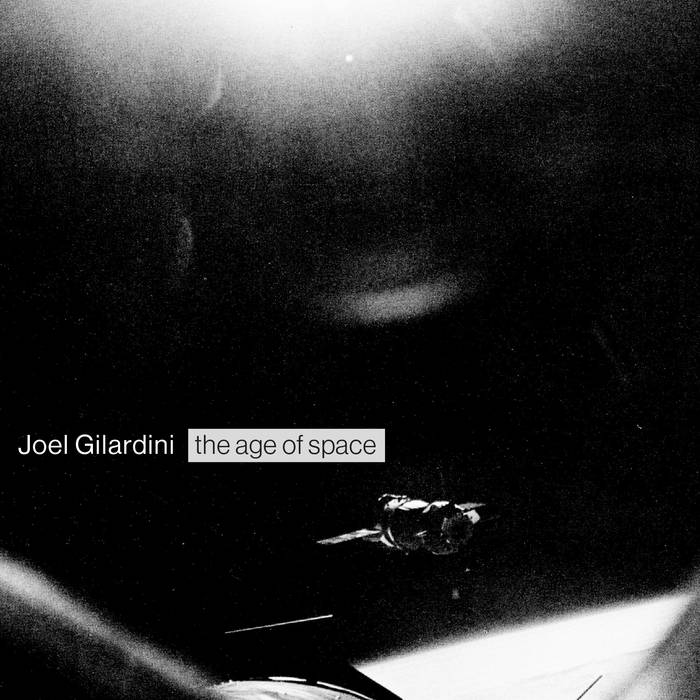 Image of Joel Gilardini - The Age Of Space