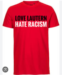 Image 5 of Love Lautern - Hate Racism  T-Shirt