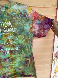 Image 3 of LARGE Mom I'm Scared Come Pick Me Up Tie Dye Shirt C16