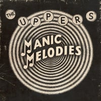 Image 1 of The Uppers "Manic Melodies" EP (Clear Vinyl)