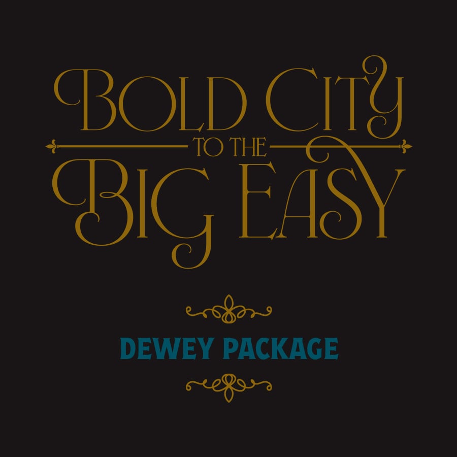 Image of BCB to the Big Easy - The Dewey - NOT SHIPPED
