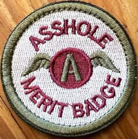 Image 2 of @$$hOLE MERIT BADGE ~ PATCHES