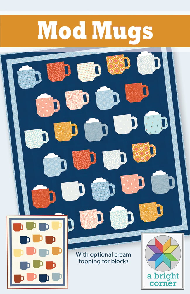 Mod Mugs quilt pattern - PAPER pattern | A Bright Corner