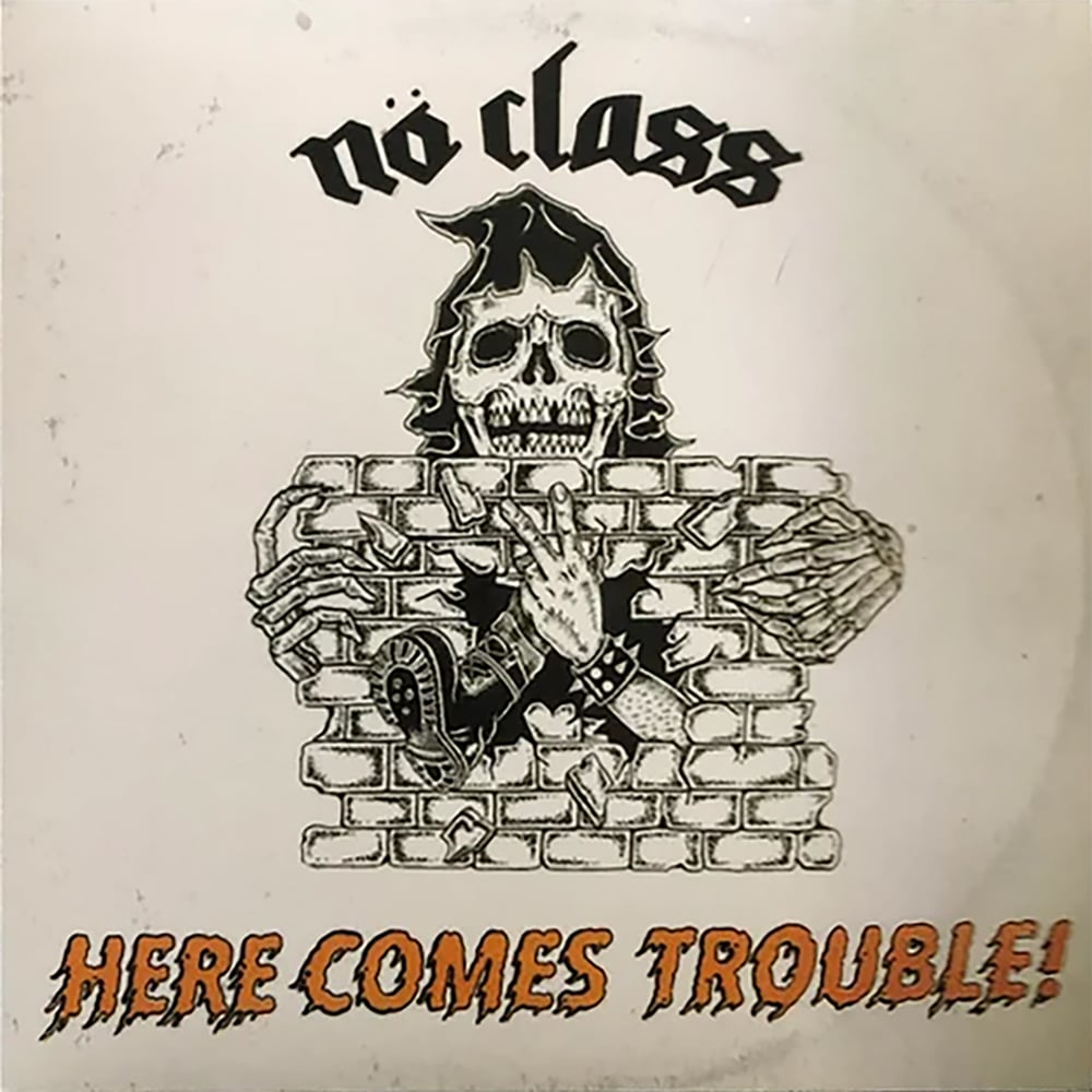 NÖ CLASS 'Here Comes Trouble' 7" EP