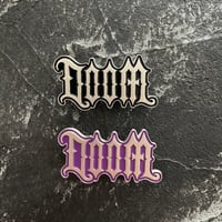 Image 1 of DOOM METAL TRIBUTE LOGO PIN