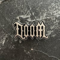 Image 3 of DOOM METAL TRIBUTE LOGO PIN