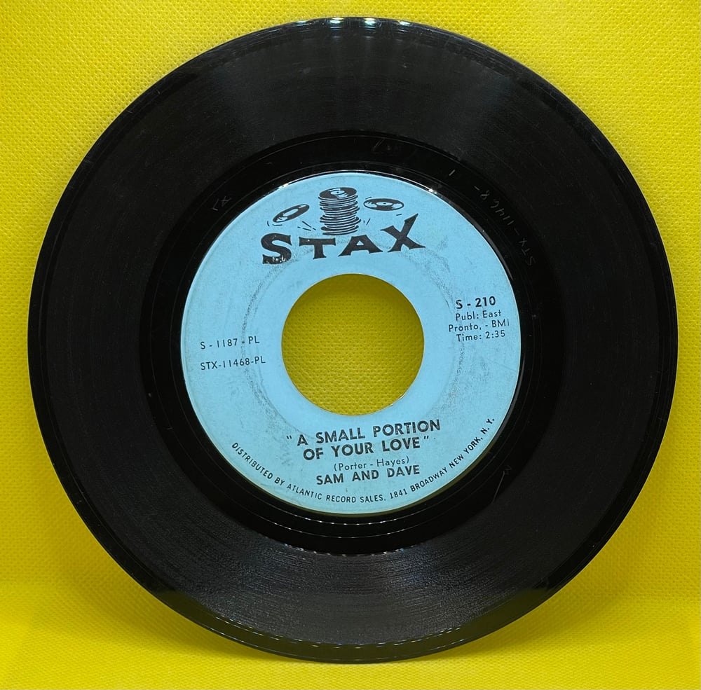 Sam And Dave – When Something Is Wrong With My Baby / Small Portion Of Your Love 1967 7” 45rpm