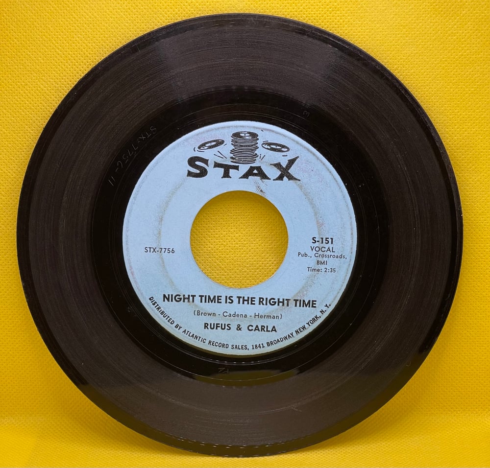 Rufus & Carla – That's Really Some Good/Night time is the Right Time 1964 7” 45rpm