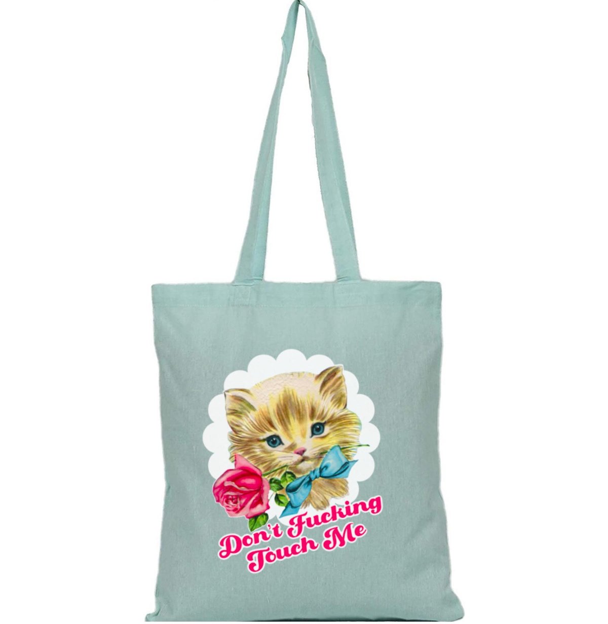 Image of Don't Fucking Touch Me Tote Bag