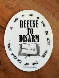 Image 1 of Refuse To Disarm Sticker-Bible