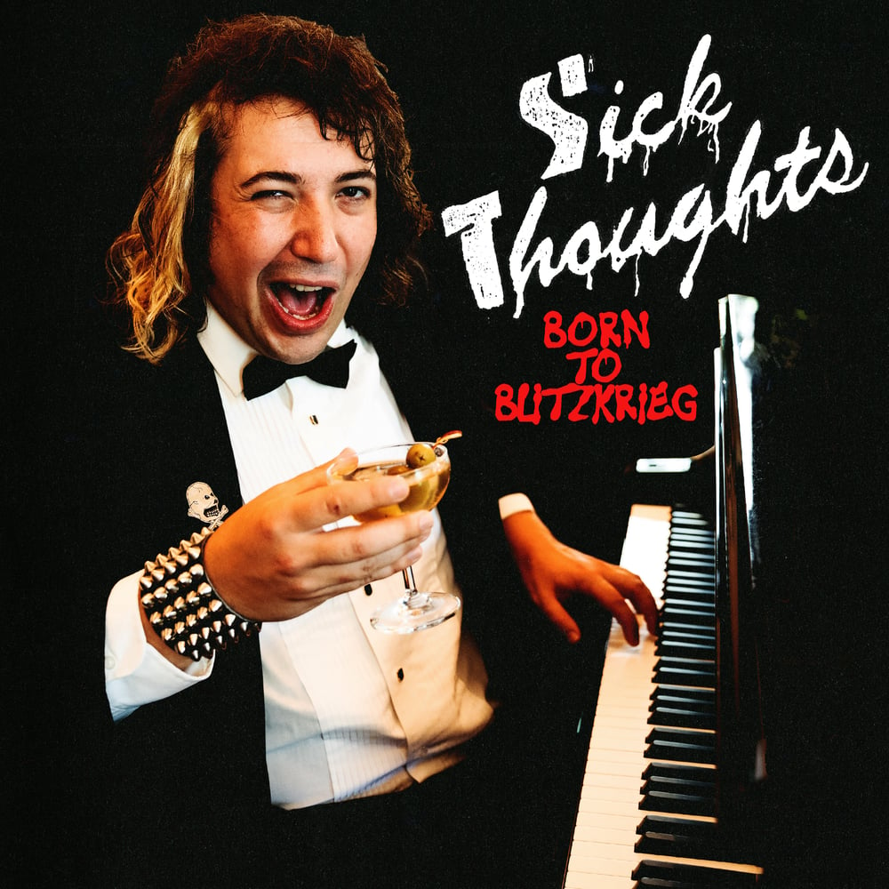 Image of SICK THOUGHTS - BORN TO BLITZKRIEG 12" EP