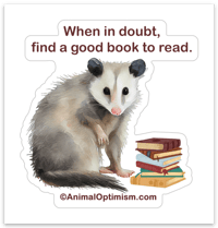 Possum: When in doubt, find a good book to read.