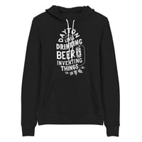 Image 2 of Beer Drinking & Inventing Hoodie