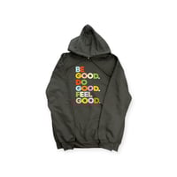 Be Good Hoodie